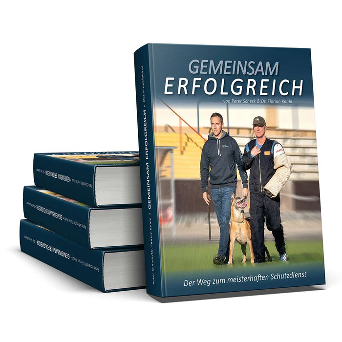 Schutzdienst im IGP – Gemeinsam erfolgreich (Buch von Peter Scherk & Dr. Florian Knabl)