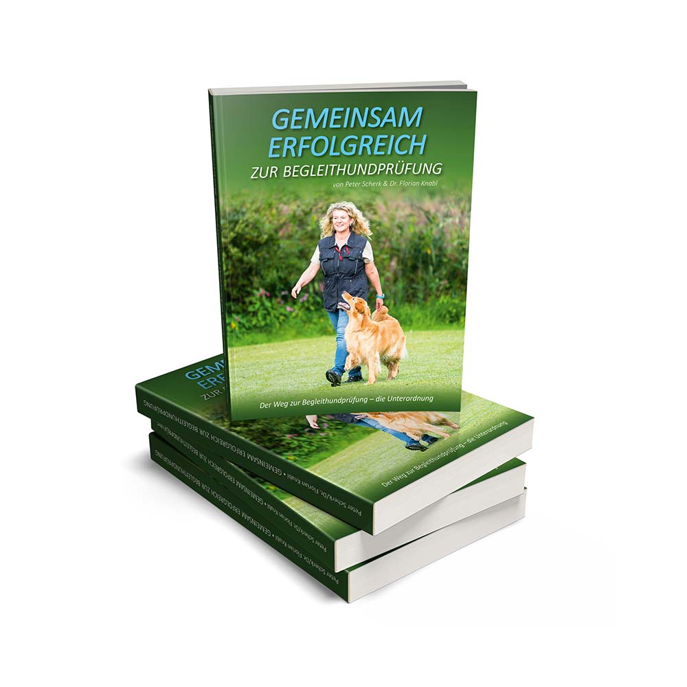 Gemeinsam erfolgreich zur Begleithundprüfung (Authoren: Scherk und Knabl))